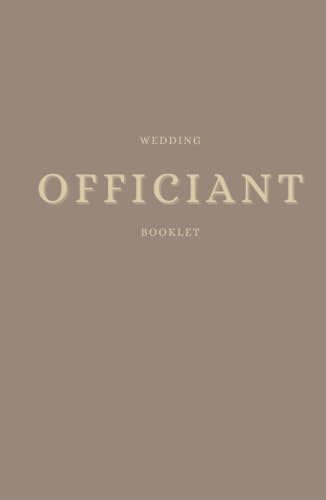 Wedding Officiant Booklet: Wedding Ceremony Journal for Pastors, Preachers, Ministers Speeches, Sermons & Notes by Winona May
