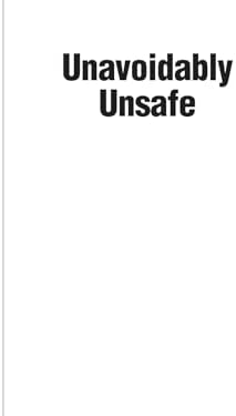 Unavoidably Unsafe for Adults: A Physician's Guide to Vaccine Safety, Effectiveness, and Your Right to Choose by Edward Geehr M.D.