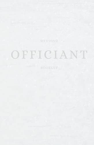 Wedding Officiant Booklet: Ivory Wedding Ceremony Journal for Pastors, Preachers, Ministers Speeches, Sermons & Notes by Winona May