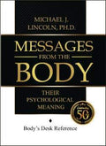 Messages from the Body: Their Psychological Meaning by Ph.D (FKA Narayan Singh Khalsa) Michael J. Lincoln | barcode:1939020816 | source:'1939020816.jpg