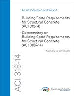 ACI 318-14 Building Code Requirements for Structural Concrete and Commentary by American Concrete Institute
