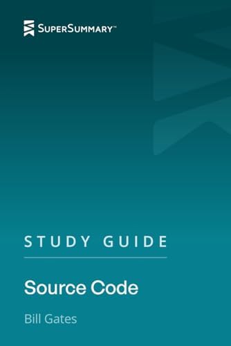 Study Guide: Source Code by Bill Gates (SuperSummary) by SuperSummary