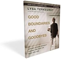 Good Boundaries and Goodbyes Bible Study Guide plus Streaming Video: Loving Others Without Losing the Best of Who You Are by Lysa TerKeurst