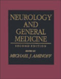 Neurology and General Medicine : The Neurological Aspects of Medical Disorders by Michael J. Aminoff