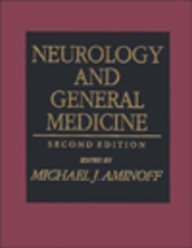 Neurology and General Medicine : The Neurological Aspects of Medical Disorders by Michael J. Aminoff
