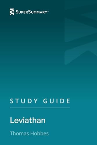 Study Guide: Leviathan by Thomas Hobbes (SuperSummary) by SuperSummary