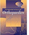 Fundamentals of Orthopaedics by Mark D. Miller MD PE Col USAF (Ret)