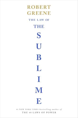 The Law of the Sublime by Robert Greene