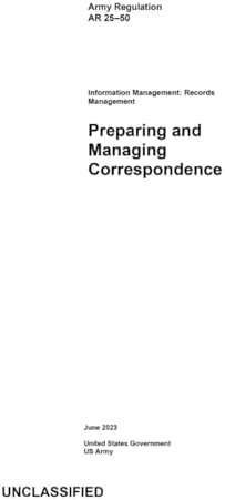 Army Regulation AR 25-50 Preparing and Managing Correspondence June 2023 by United States Government US Army