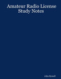 Amateur Radio License Study Notes by John Rymell