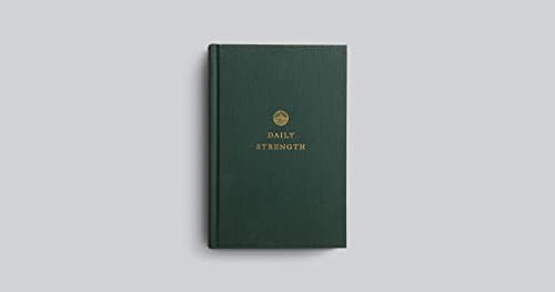 Daily Strength: A Devotional for Men by Crossway Publishers