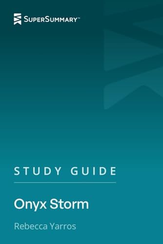 Study Guide: Onyx Storm by Rebecca Yarros (SuperSummary) by SuperSummary