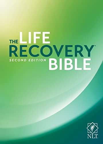 NLT Life Recovery Bible (Hardcover): 2nd Edition: Addiction Bible Tied to 12 Steps of Recovery for Help with Drugs, Alcohol, Personal Struggles - With Meeting Guide by New Living Translation