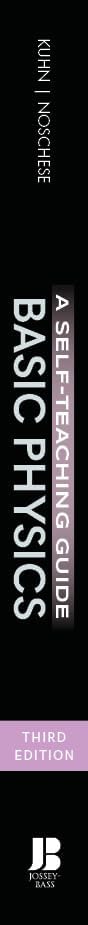 Basic Physics: A Self-Teaching Guide, 3rd Edition by Karl F. Kuhn