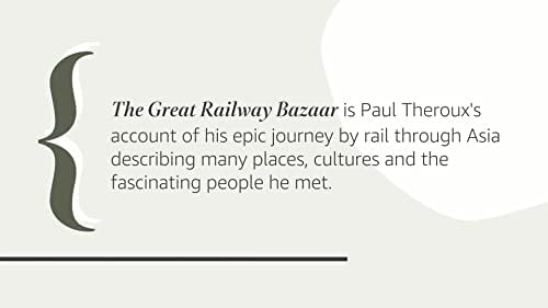 The Great Railway Bazaar by Paul Theroux