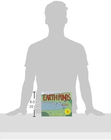 Earth Ponds: The Country Pond Maker's Guide to Building, Maintenance, and Restoration by Tim Matson