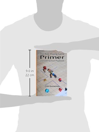 The Role-Playing Game Primer: and Old-School Playbook by Chris Gonnerman