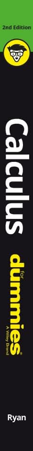 Calculus For Dummies (For Dummies (Lifestyle)) by Mark Ryan