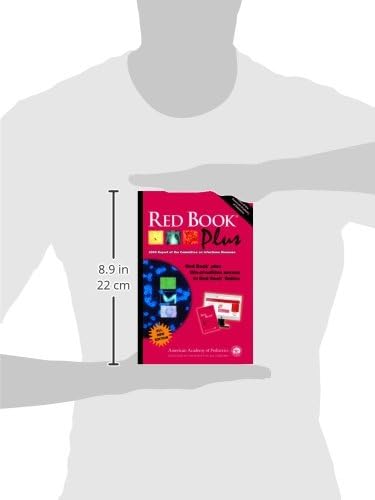 Red Book Plus: 2009 Report of the Committee on Infectious Diseases by Larry K. Pickering MD FAAP