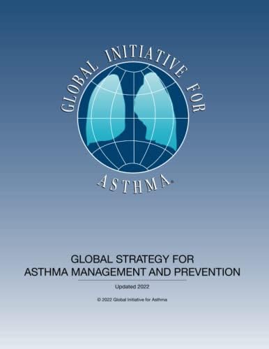 2022 GINA Report, Global Strategy for Asthma Management & Prevention: (PRINTED VERSION) by Global Initiative for Asthma GINA