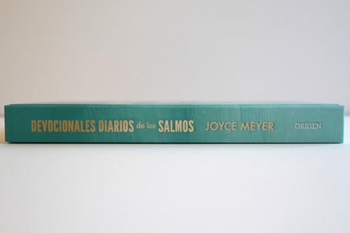 Devocionales diarios de los salmos: 365 reflexiones para todos los días / Daily D evotions from Psalms: 365 Daily Inspirations (Spanish Edition) by Joyce Meyer