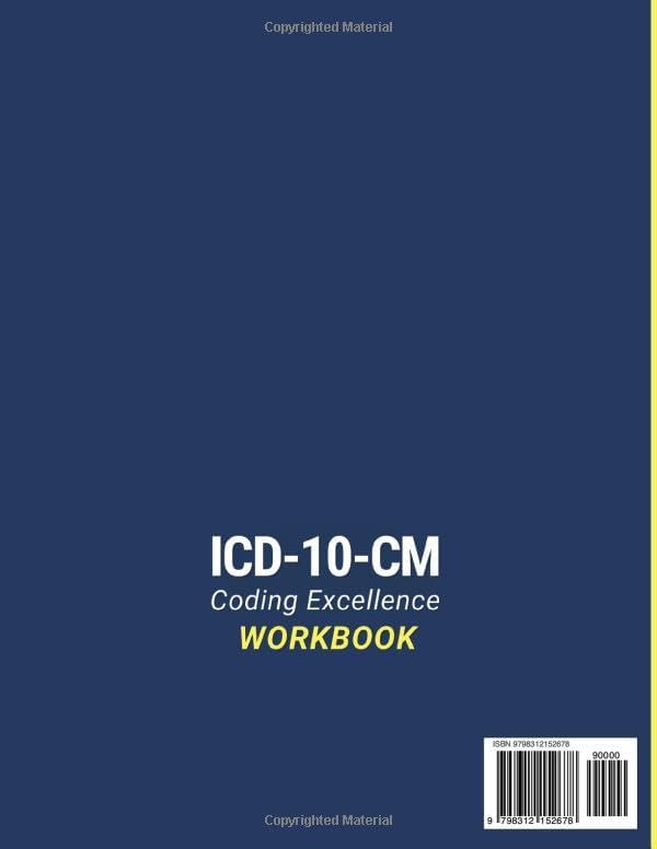 ICD-10-CM Coding Excellence Workbook: Guidelines, Video Course & Medical Case Studies for Coding Success by Rory George