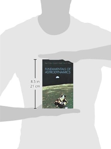 Fundamentals of Astrodynamics (Dover Books on Aeronautical Engineering) by Roger R. Bate