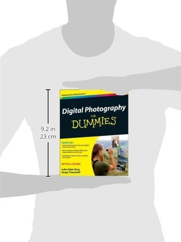 Digital Photography For Dummies by Julie Adair King