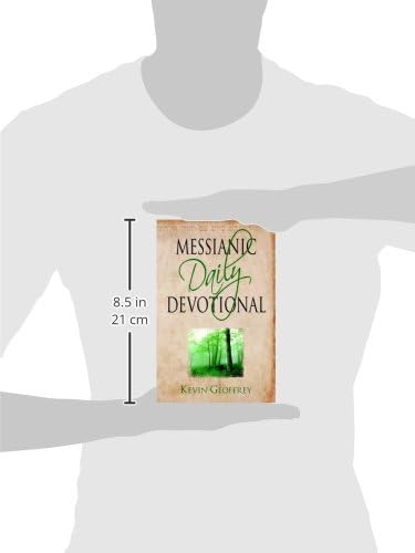 Messianic Daily Devotional: Messianic Jewish Devotionals for a Deeper Walk with Yeshua by Kevin Geoffrey