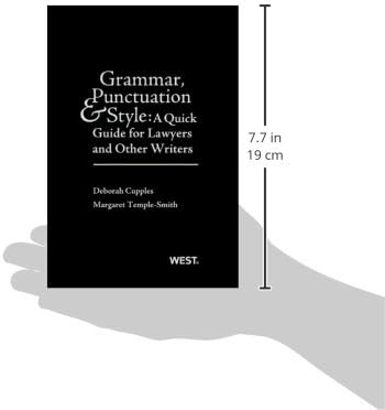 Grammar, Punctuation, and Style: A Quick Guide for Lawyers and Other Writers (Coursebook) by Deborah Cupples