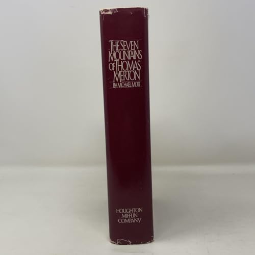 The Seven Mountains of Thomas Merton by Michael Mott