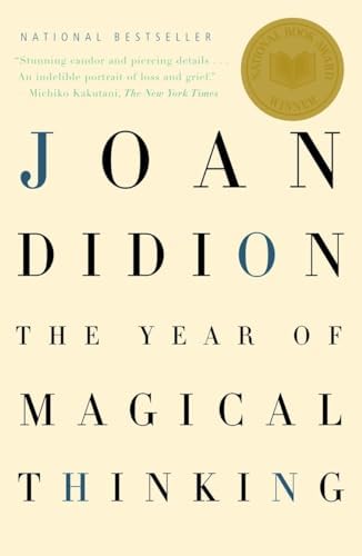 The Year of Magical Thinking: National Book Award Winner (Vintage International) by Joan Didion