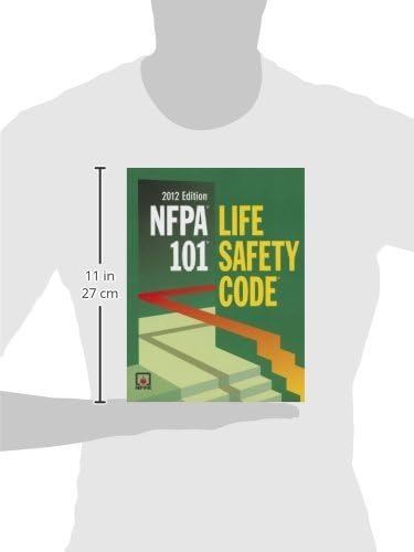 NFPA 101: Life Safety Code, 2012 Edition by NFPA