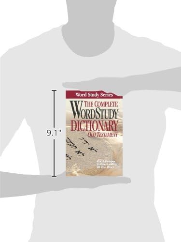Complete Word Study Dictionary: Old Testament (Word Study Series) by Warren Baker