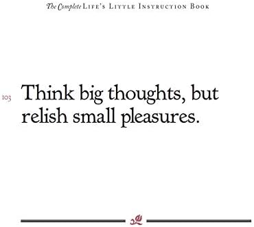 The Complete Life's Little Instruction Book: 1,500 Practical Tips for Happiness by H. Jackson Brown