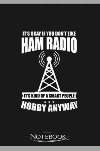 Amateur Radio Smart People Hobby Notebook: Journal For Work And For Note Taking 120 Pages 6 x 9 inches by Meagan Kocur