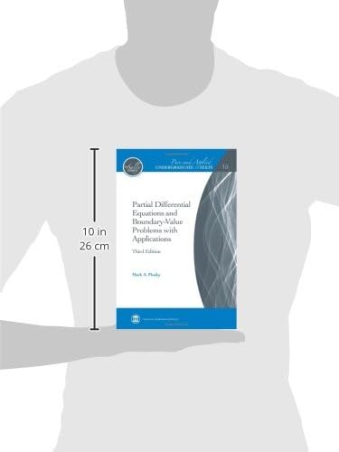 Partial Differential Equations and Boundary-Value Problems with Applications (Pure and Applied Undergraduate Texts) by Mark A. Pinsky