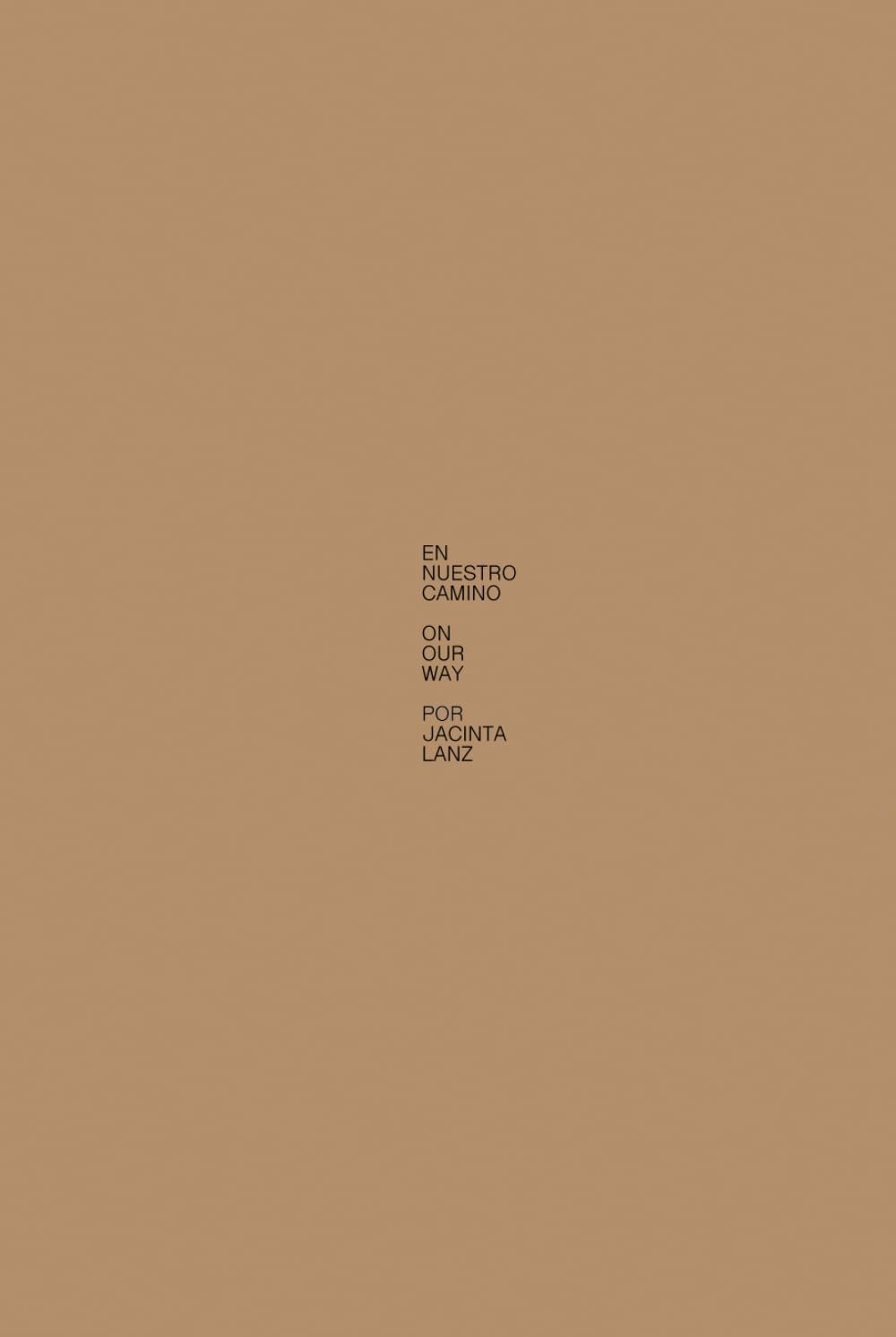 En Nuestro Camino / On Our way (Spanish Edition) by Jacinta Lanz