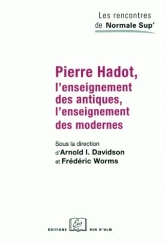 Pierre Hadot.L'Enseignement des Antiques / des Modernes by Collectif