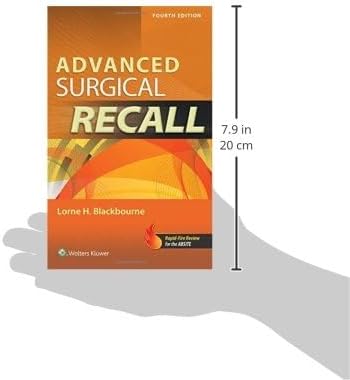 Advanced Surgical Recall, 4e (Recall Series) by Lorne H. Blackbourne MD FACS