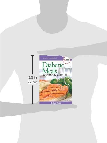 Diabetic Meals in 30 Minutes?or Less! by Robyn Webb M.S.