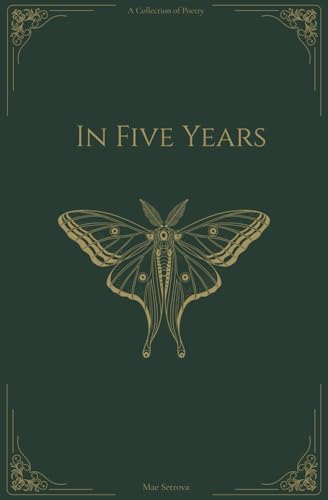 In Five Years by Mae Setrova