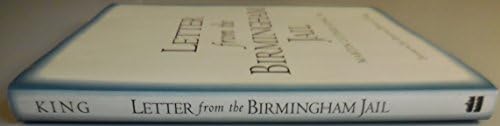 Letter from the Birmingham Jail by Jr. King, Martin Luther