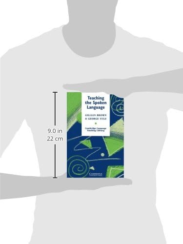 Teaching the Spoken Language (Cambridge Language Teaching Library) by Gillian Brown