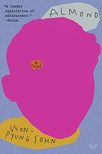 Almond: A BTS Favorite and Heartfelt Novel of Resilience and Hope, Experience the Power of Friendship by Won-pyung Sohn