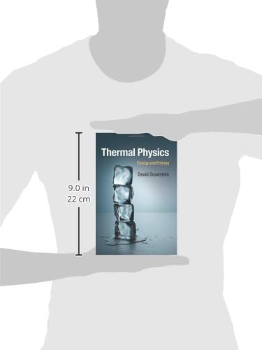 Thermal Physics: Energy and Entropy by David Goodstein