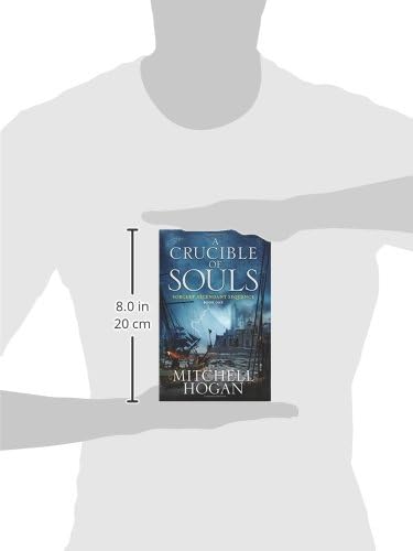 A Crucible of Souls: A Coming-of-Age Fantasy Novel of Magic and Intrigue Delving into the Depths of Ancient, Forbidden Powers (Sorcery Ascendant, 1) by Mitchell Hogan