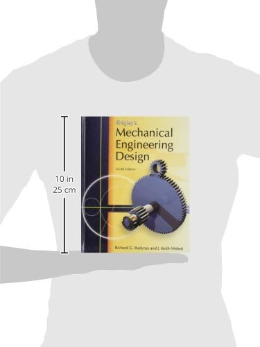 Shigley's Mechanical Engineering Design (Mcgraw-hill Series in Mechanical Engineering) by Richard Budynas