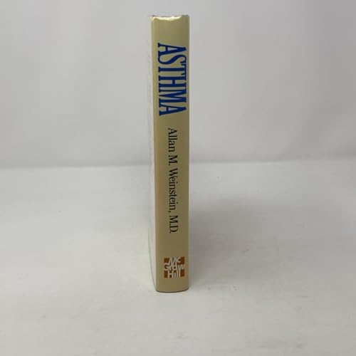 Asthma: The Complete Guide to Self-Management of Asthma and Allergies for Patients and Their Families by Allan M. Weinstein