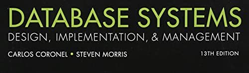 Database Systems: Design, Implementation, & Management (MindTap Course List) by Carlos Coronel